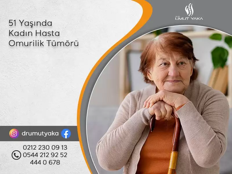 umut yaka,omurilik tümörü,omurilik hastalıkları
